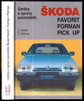 Škoda : Favorit, Forman, Pick up : údržba a opravy automobilů