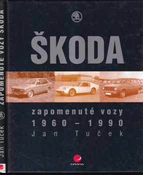 Škoda - zapomenuté vozy 1960-1990