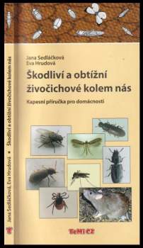 Škodliví a obtížní živočichové kolem nás