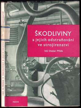 Škodliviny a jejich odstraňování ve strojírenství