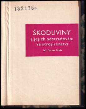 Otakar Přáda: Škodliviny a jejich odstraňování ve strojírenství