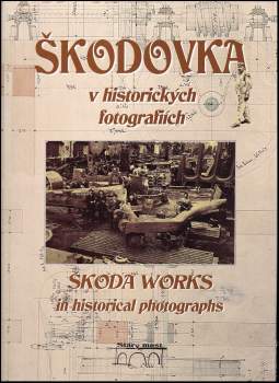 Škodovka v historických fotografiích