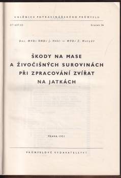Jan Hökl: Škody na mase a živočišných surovinách při zpracování zvířat na jatkách