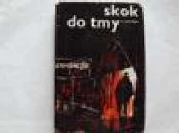 František Xaver Svoboda: Skok do tmy