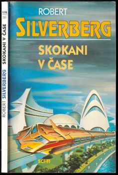 Robert Silverberg: Skokani v čase