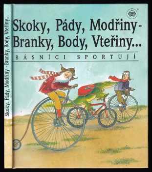 Skoky, Pády, Modřiny - Branky, Body, Vteřiny - básníci sportují