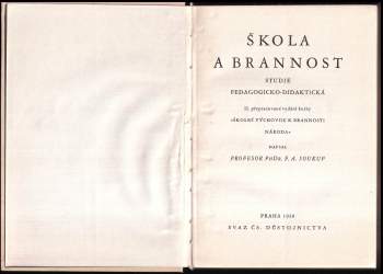 František Alois Soukup: Škola a brannost