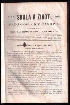 Škola a život. Časopis zvláště pro učitele, pěstouny i rodiče a vůbec pro vzdělavatele národa, s přílohou Štěpnice pro mládež českoslovanskou ROČNÍK XI. 8 čísel