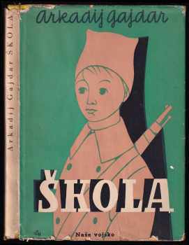 Arkadij Petrovič Gajdar: Škola