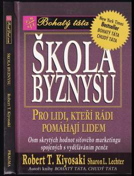 Robert T Kiyosaki: Škola byznysu