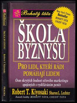Robert T Kiyosaki: Škola byznysu