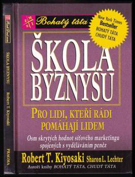 Robert T Kiyosaki: Škola byznysu