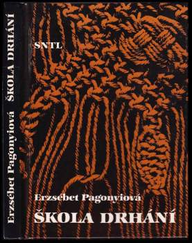 Erzsébet Pagonyi: Škola drhání