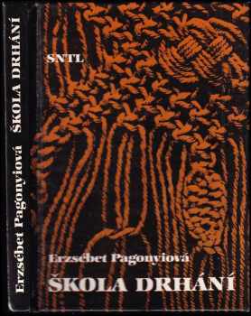 Erzsébet Pagonyi: Škola drhání