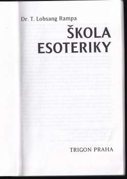 T Lobsang Rampa: Škola esoteriky
