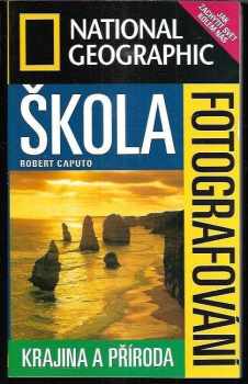 Robert Caputo: Škola fotografování