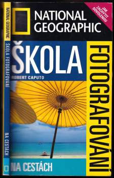 Robert Caputo: Škola fotografování