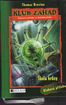 Thomas C. Brezina: Škola hrůzy