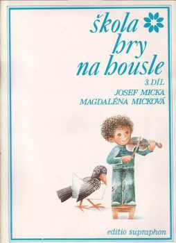 Josef Ladislav Micka: Škola hry na housle