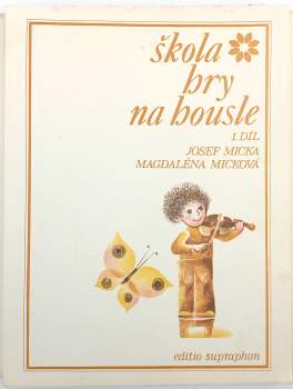 Josef Ladislav Micka: Škola hry na housle