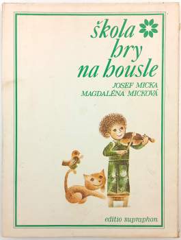 Josef Ladislav Micka: Škola hry na housle