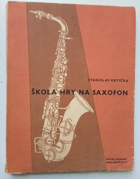 Stanislav Krtička: Škola hry na saxofon