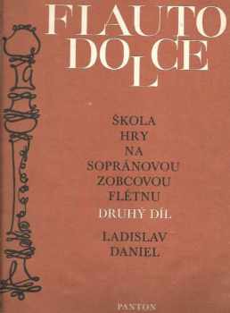 Ladislav Daniel: Škola hry na sopránovou zobcovou flétnu