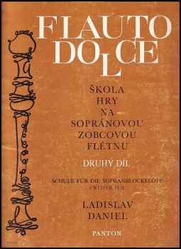 Ladislav Daniel: Škola hry na sopránovou zobcovou flétnu