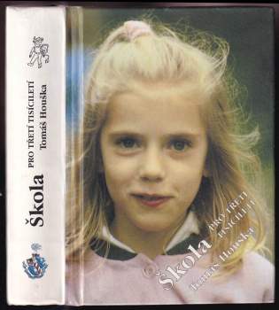 Škola je hra! ; Dězepis ; Pedagogika postindustriální společnosti ; Výběr z článků