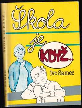 Škola je když
