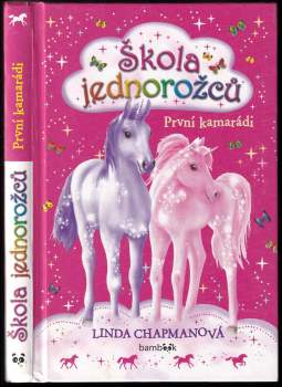 Linda ...Chapmanová: Škola jednorožců