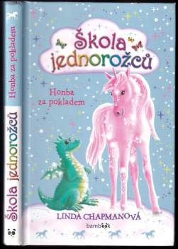Linda ...Chapmanová: Škola jednorožců