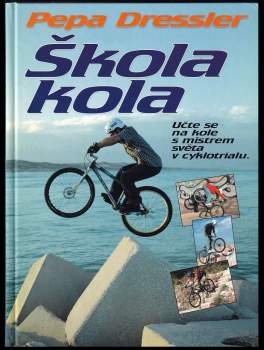 Pepa Dressler: Škola kola