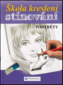 Škola kreslení - stínování : Portréty