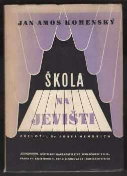 Jan Amos Komenský: Škola na jevišti : Schola ludus. (Pars IV-V)