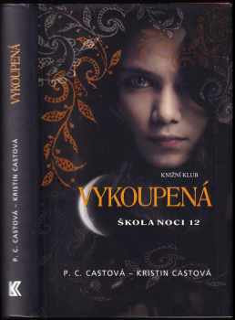 Škola noci : 12 - Vykoupená