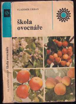 Vladimír Urban: Škola ovocnáře