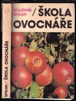 Vladimír Urban: Škola ovocnáře