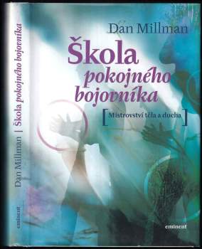 Dan Millman: Škola pokojného bojovníka