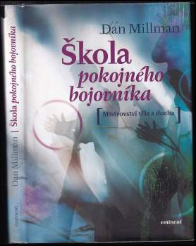 Dan Millman: Škola pokojného bojovníka