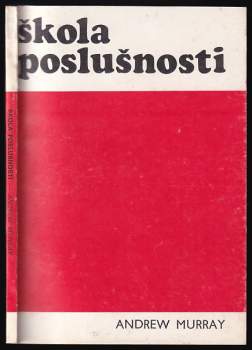 Škola poslušnosti - Andrew Murray (1977, s.n) - ID: 815693