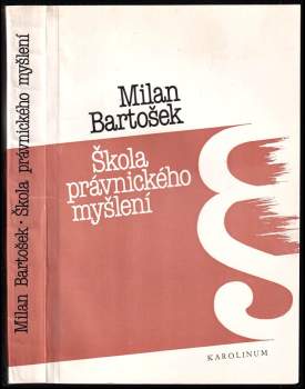 Milan Bartošek: Škola právnického myšlení