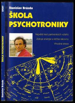 Stanislav Brázda: Škola psychotroniky