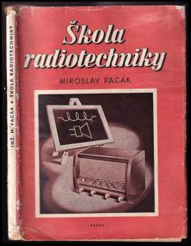 Miroslav Pacák: Škola radiotechniky