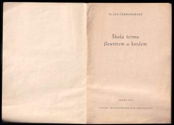 Jan Černohorský: Škola šermu fleuretem a kordem