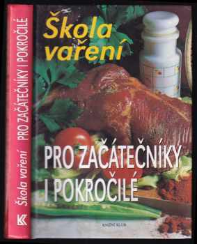 Škola vaření pro začátečníky i pokročilé