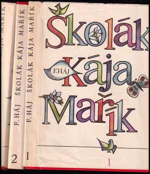 Školák Kája Mařík 1 - 3 - KOMPLET - Felix Háj (1969, Vyšehrad) - ID: 495560