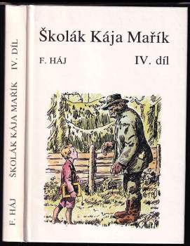 Felix Háj: Školák Kája Mařík