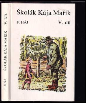 Felix Háj: Školák Kája Mařík