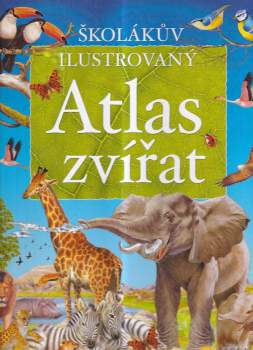 Školákův ilustrovaný atlas zvířat